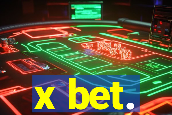 x bet.