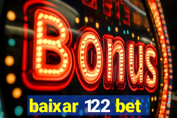 baixar 122 bet