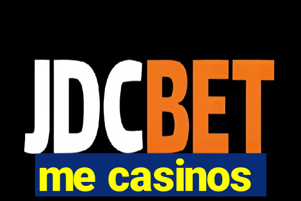 me casinos