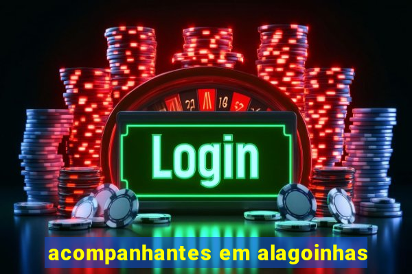 acompanhantes em alagoinhas