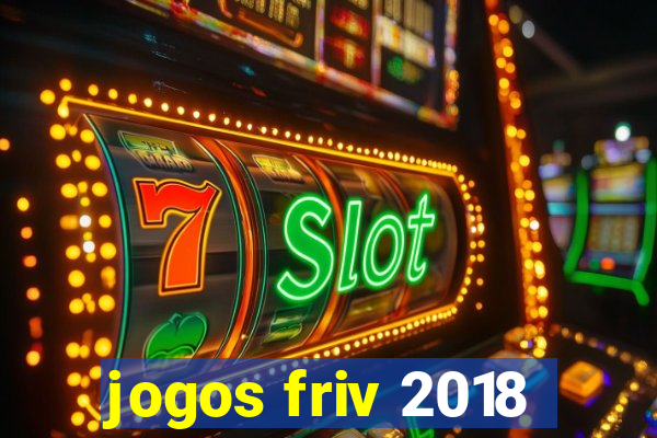 jogos friv 2018