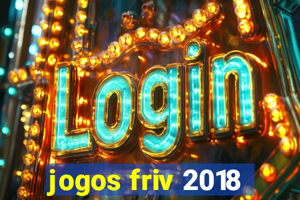 jogos friv 2018