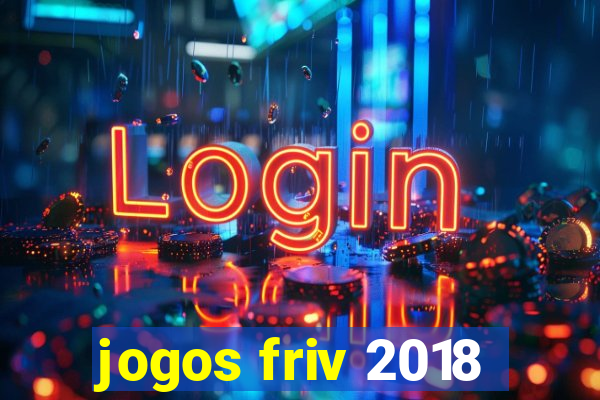 jogos friv 2018