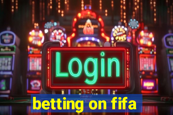 betting on fifa