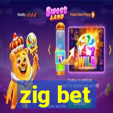 zig bet