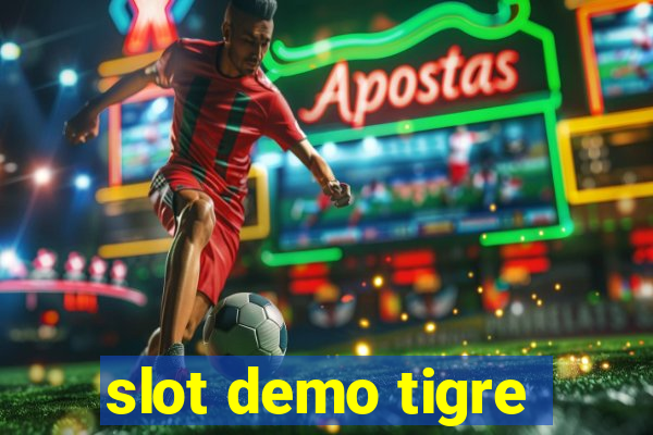 slot demo tigre