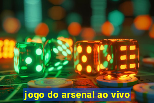 jogo do arsenal ao vivo