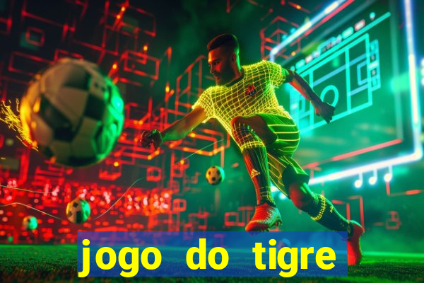 jogo do tigre online gratis