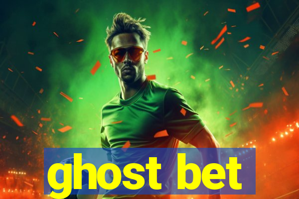 ghost bet