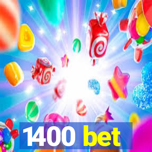 1400 bet