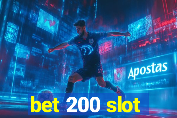 bet 200 slot