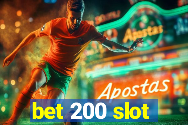 bet 200 slot