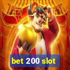 bet 200 slot