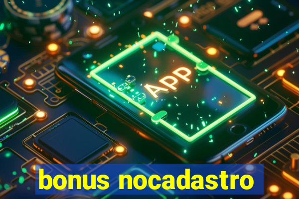 bonus nocadastro