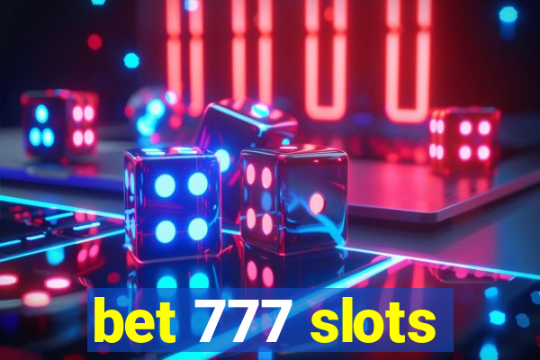 bet 777 slots