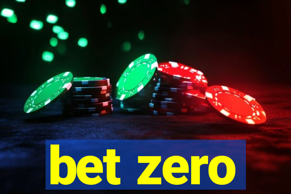 bet zero