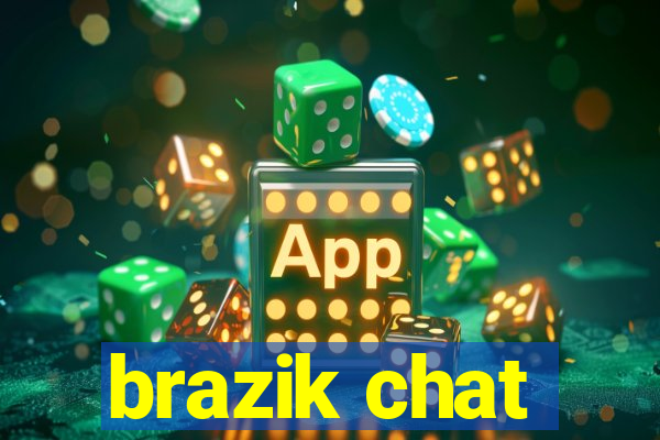 brazik chat