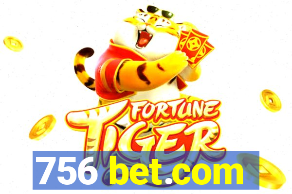 756 bet.com