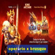 operário x brusque