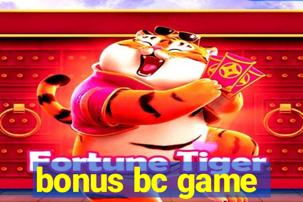 bonus bc game