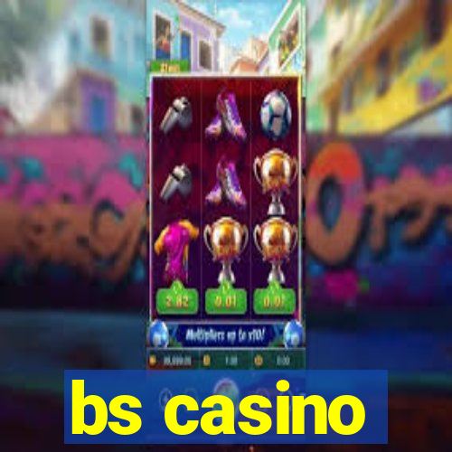 bs casino