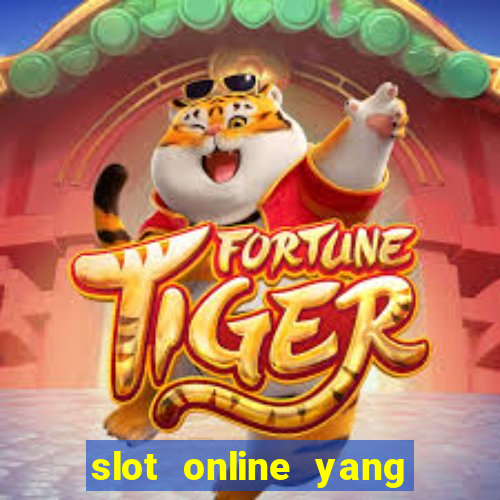 slot online yang sering kasih jackpot