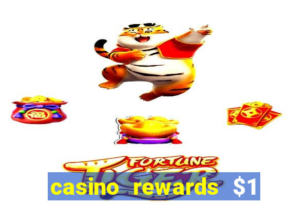 casino rewards $1 deposit bonus