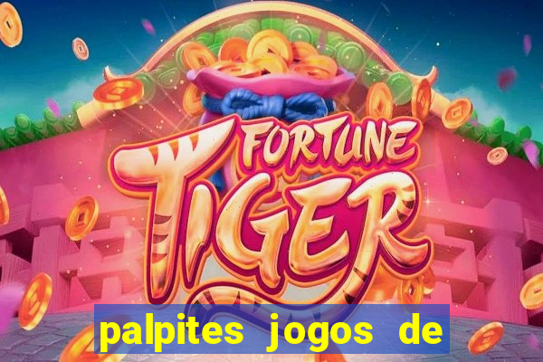 palpites jogos de hj futebol