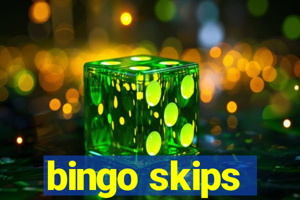 bingo skips