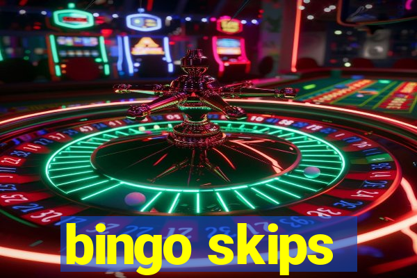 bingo skips