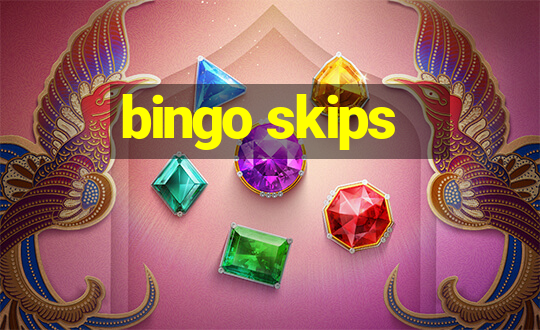 bingo skips