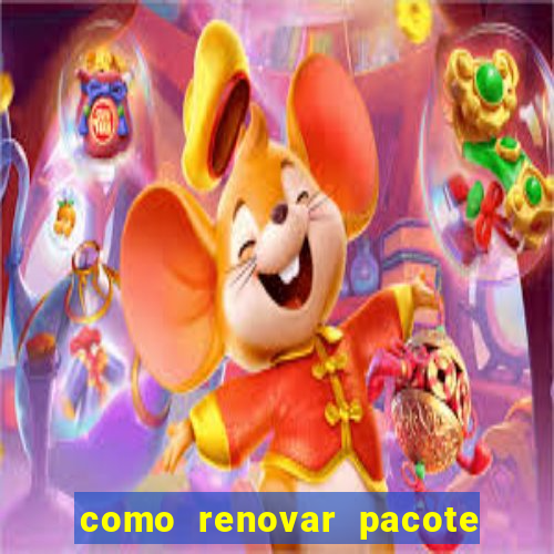 como renovar pacote tim beta