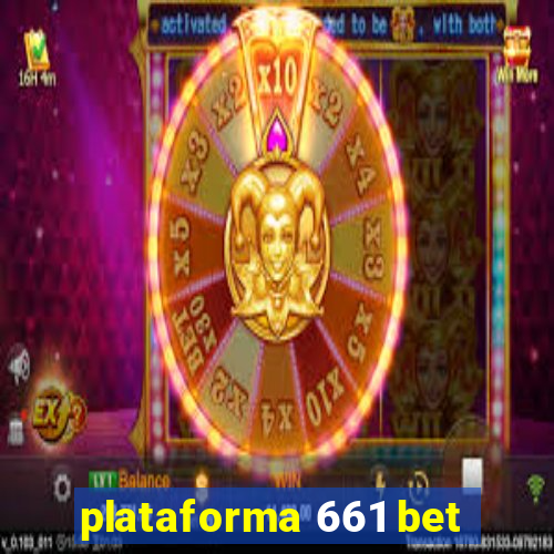 plataforma 661 bet