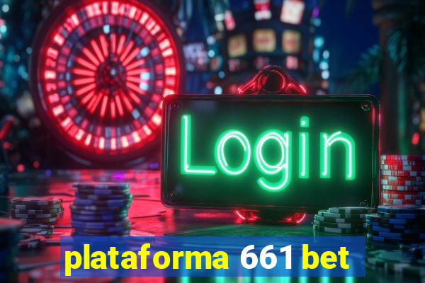 plataforma 661 bet