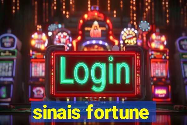 sinais fortune