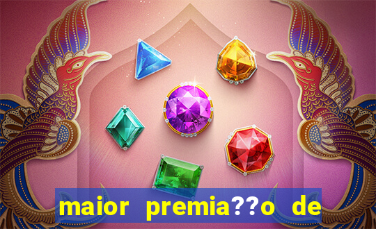 maior premia??o de jogos online