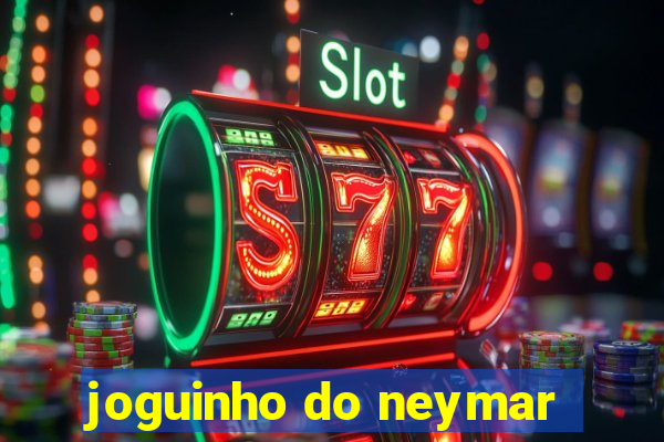 joguinho do neymar