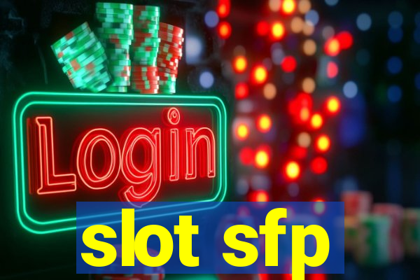 slot sfp