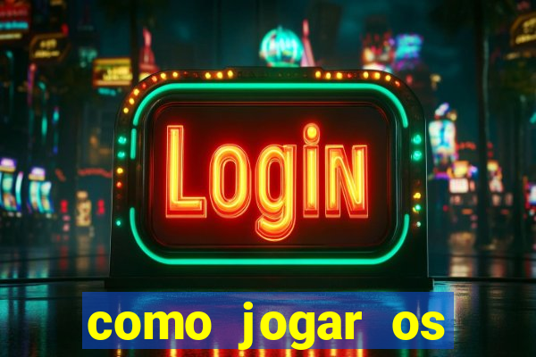 como jogar os jogos da blaze