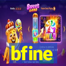 bfine