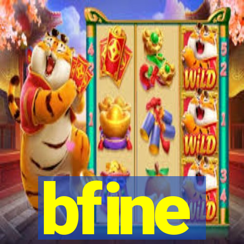 bfine