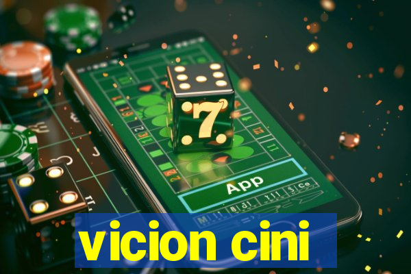 vicion cini