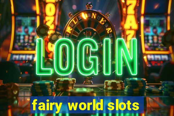 fairy world slots