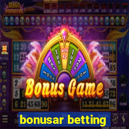 bonusar betting