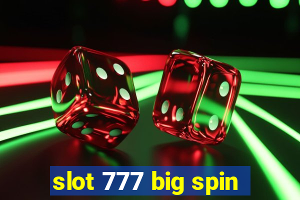 slot 777 big spin