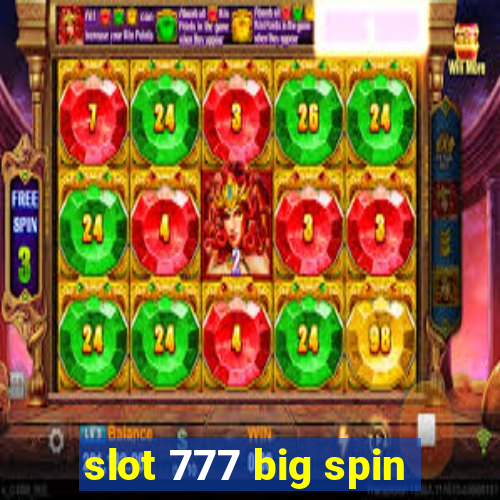 slot 777 big spin