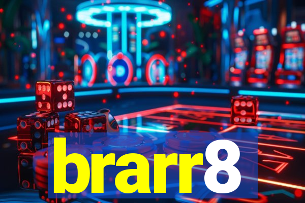 brarr8