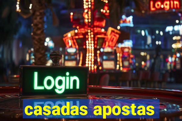 casadas apostas