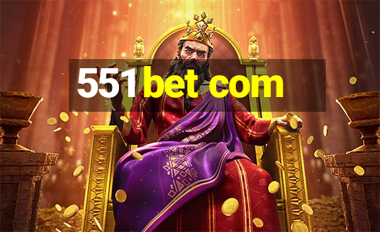 551 bet com