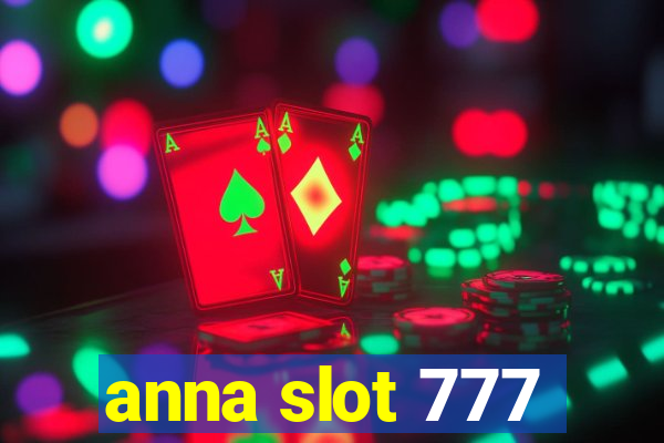 anna slot 777